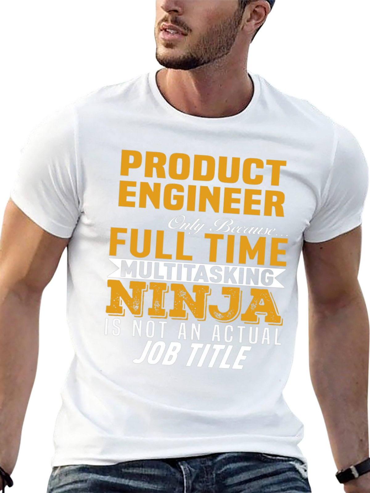 Product Engineer Full Time Multitasking Ninja T-Shirt