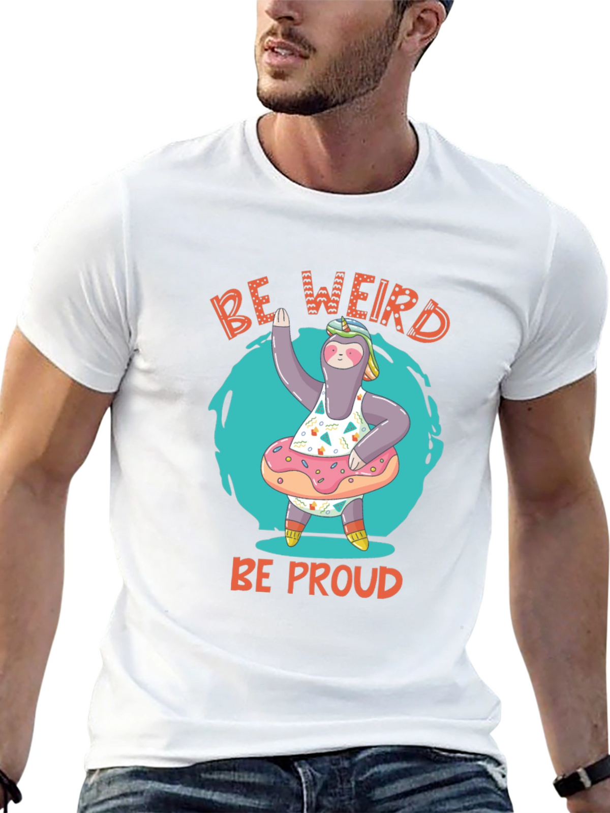 Be Weird Be Proud Sloth T-Shirt