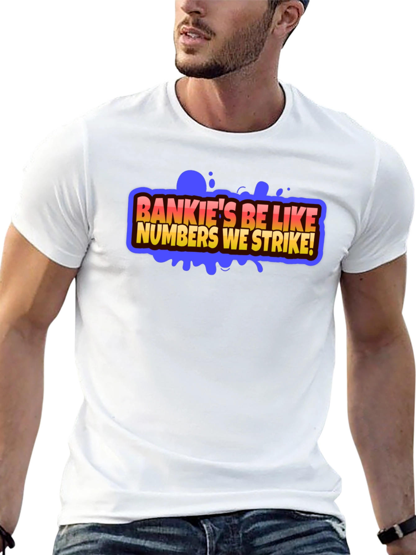 Bankies Be Like Numbers We Strike Black T-Shirt