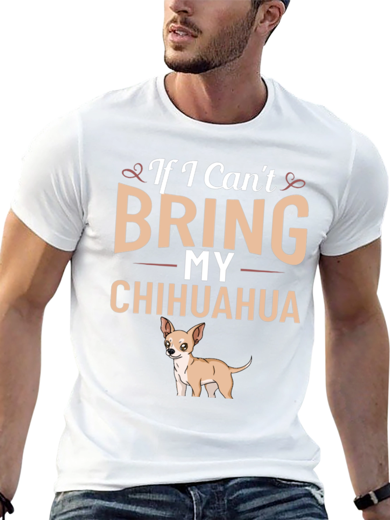 If I Cant Bring My Chihuahua T-Shirt