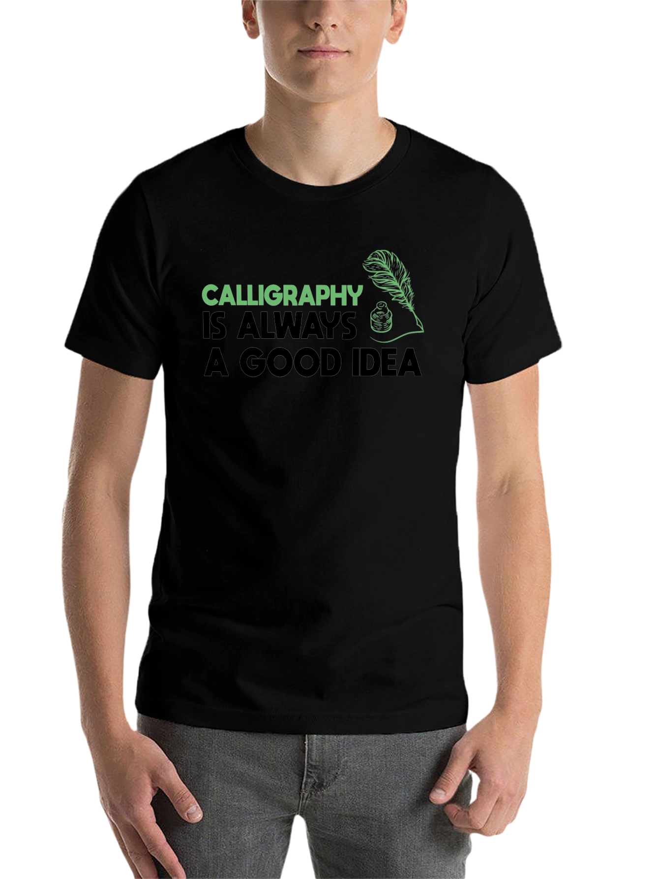 Calligraphy Always a Good Idea Black T-Shirt