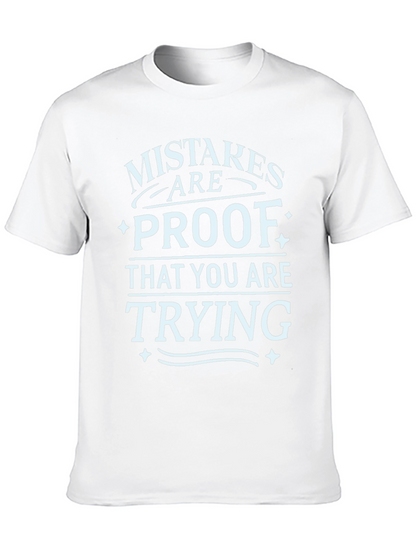 Mistakes are Proof T-Shirt - Motivational Graphic Tee