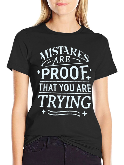Mistakes are Proof T-Shirt - Motivational Graphic Tee