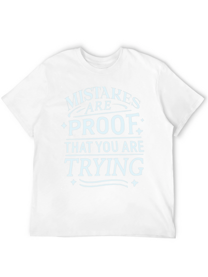 Mistakes are Proof T-Shirt - Motivational Graphic Tee