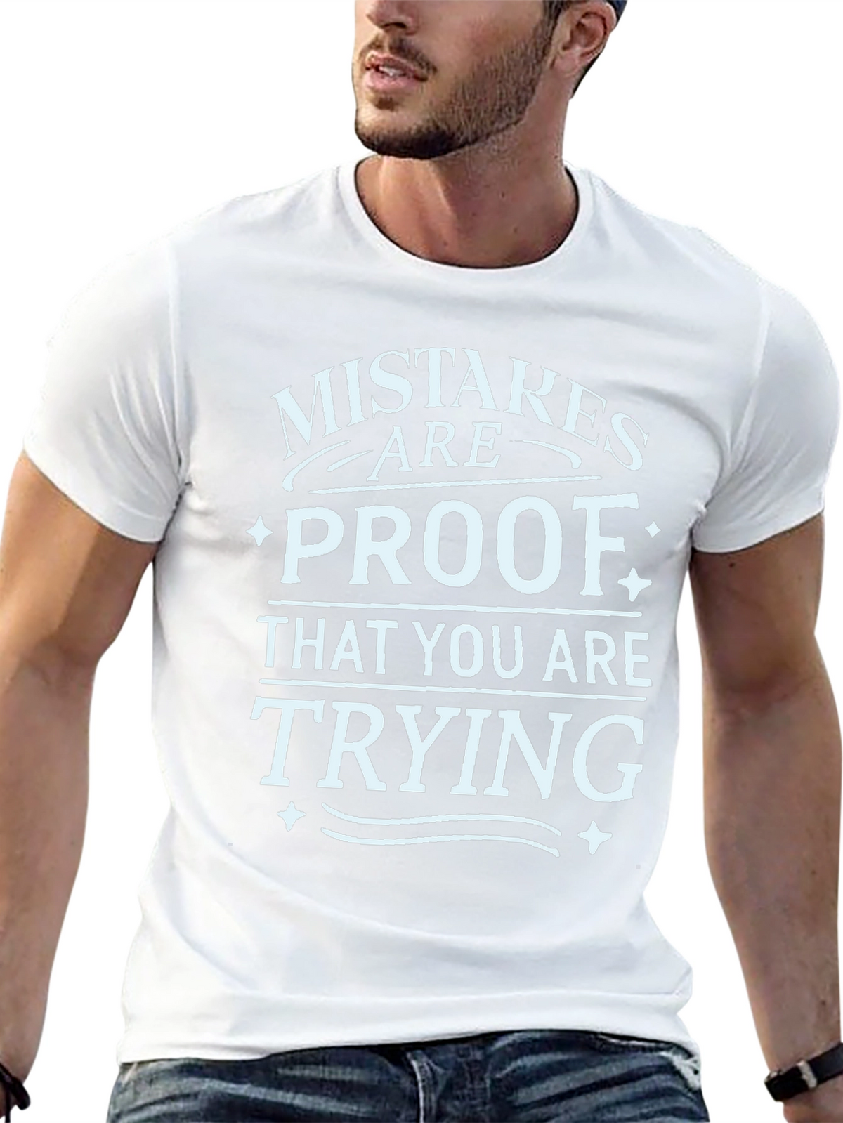 Mistakes are Proof T-Shirt - Motivational Graphic Tee