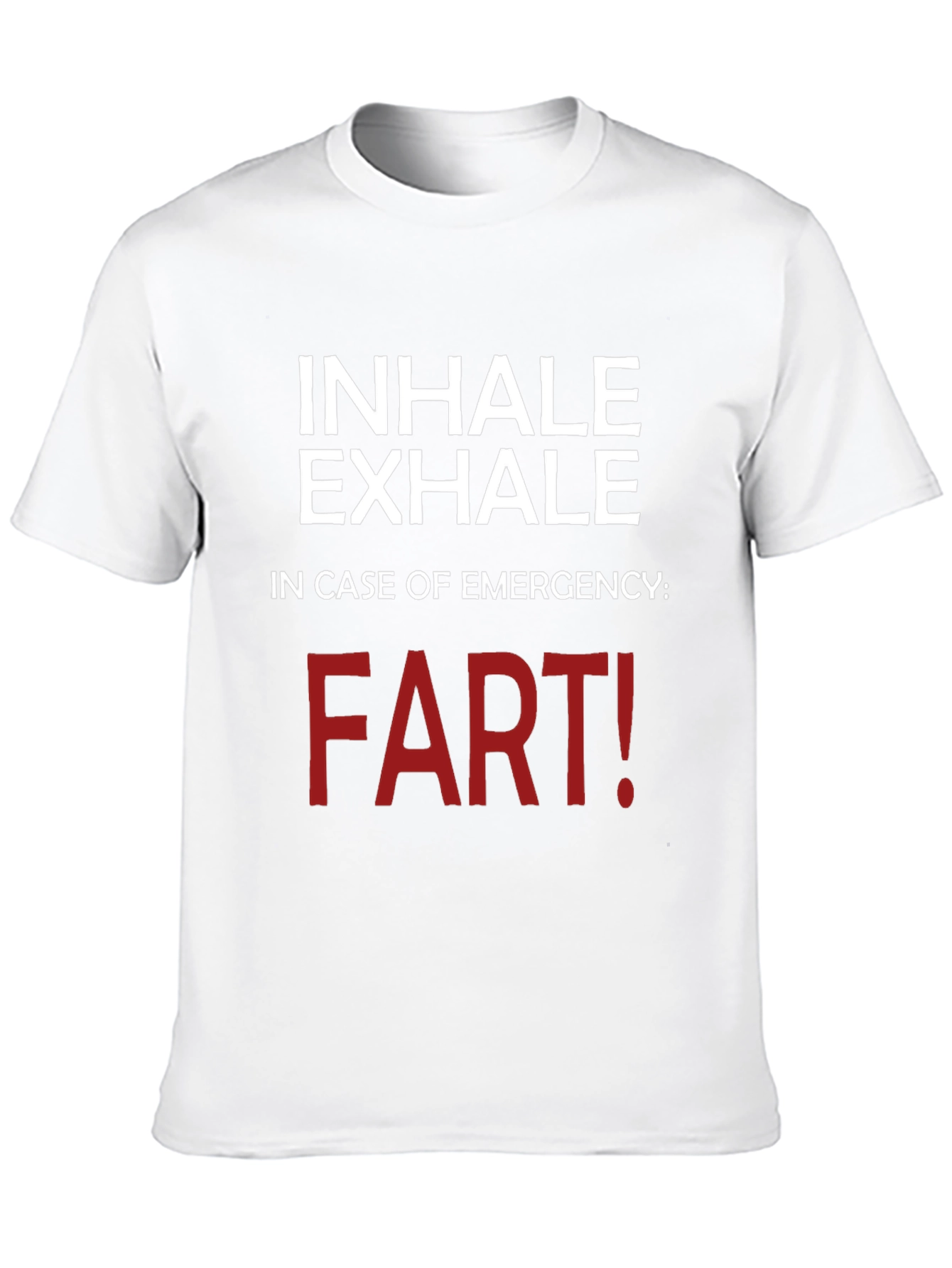 Inhale Exhale Funny T-Shirt - Emergency Fart!