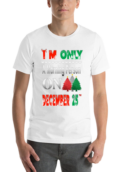 Christmas Morning Person T-Shirt Festive Holiday Tee