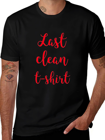 Last Clean T-Shirt - Novelty Graphic Tee