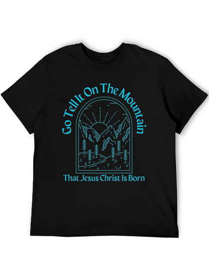 Go Tell It On The Mountain T-Shirt