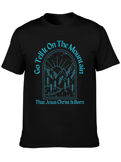 Go Tell It On The Mountain T-Shirt
