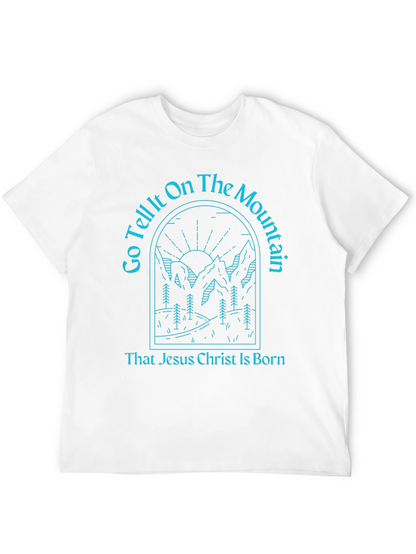 Go Tell It On The Mountain T-Shirt