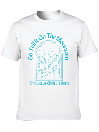 Go Tell It On The Mountain T-Shirt