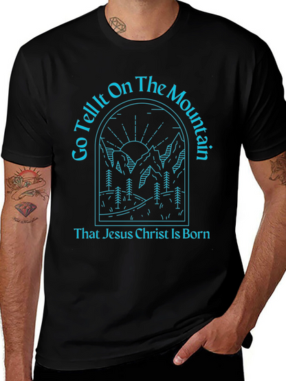 Go Tell It On The Mountain T-Shirt