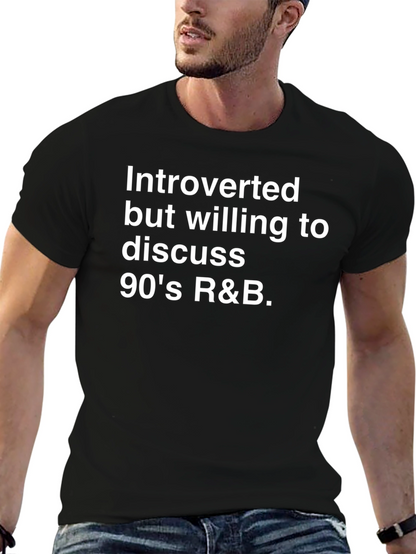 Introverted 90s R&B Discussion T-Shirt