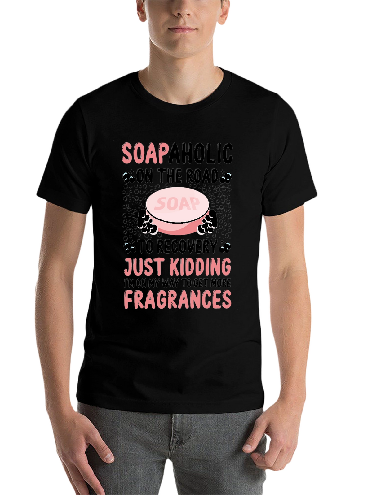 Soapaholic T-Shirt: Funny Soap Lover Tee