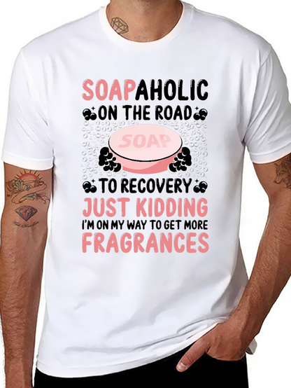 Soapaholic T-Shirt: Funny Soap Lover Tee