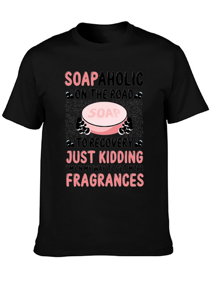 Soapaholic T-Shirt: Funny Soap Lover Tee