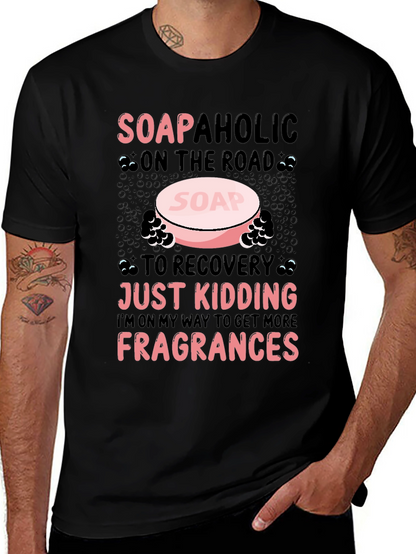 Soapaholic T-Shirt: Funny Soap Lover Tee