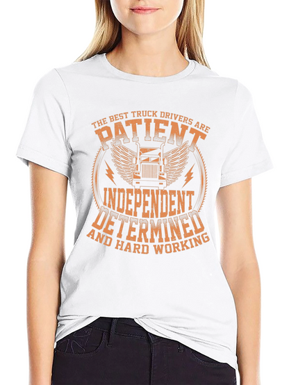 Truck Driver Black T-Shirt: Patient Independent Determined