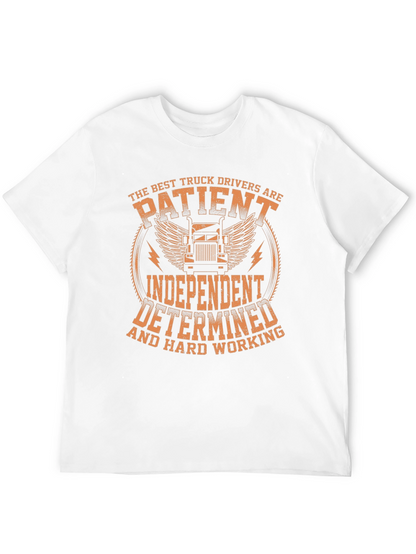 Truck Driver Black T-Shirt: Patient Independent Determined