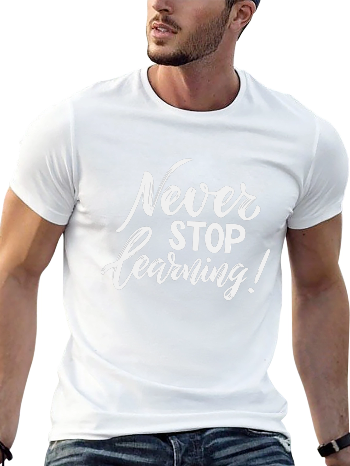 Never Stop Learning T-Shirt - Inspirational Quote Tee