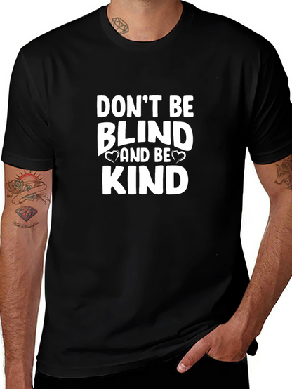 Dont Be Blind And Be Kind Graphic Tee