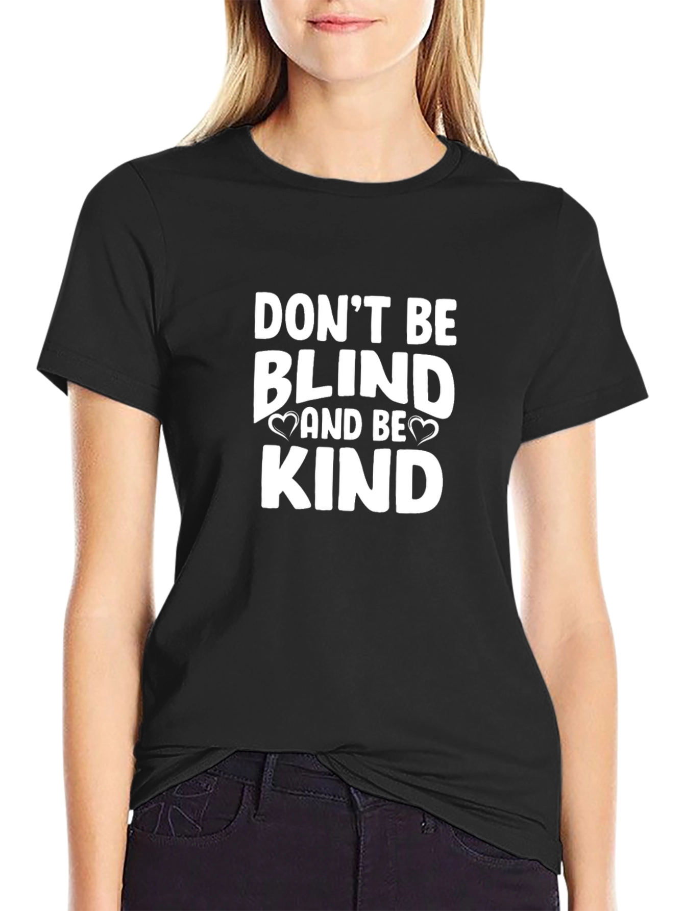Dont Be Blind And Be Kind Graphic Tee