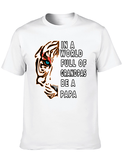 Be A Papa T-Shirt - Tiger Design