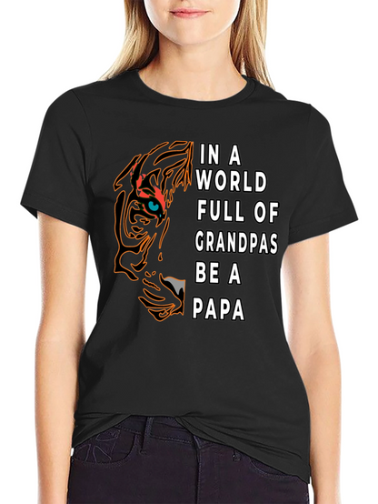 Be A Papa T-Shirt - Tiger Design