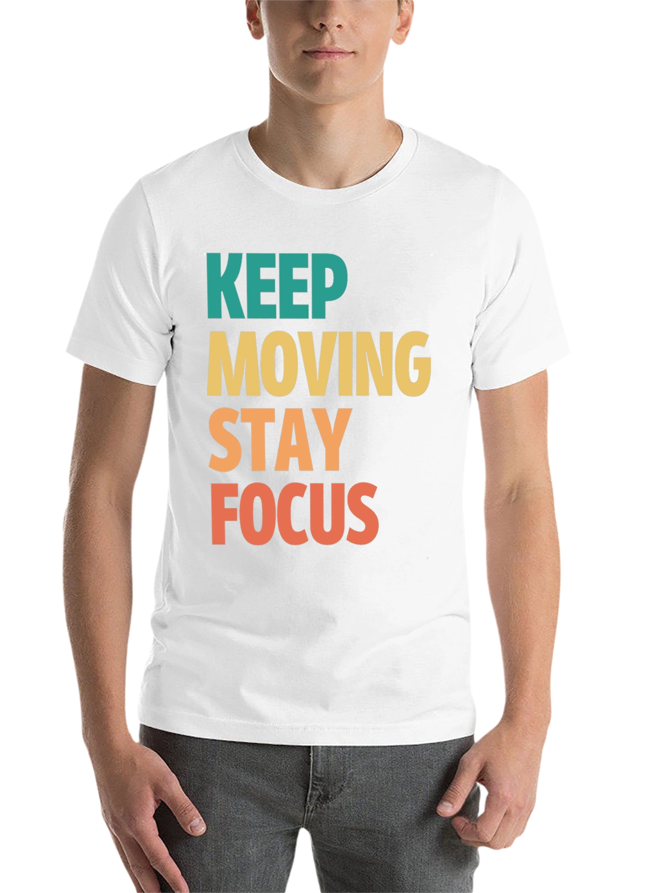 Keep Moving Stay Focus Graphic Tee - Motivational T-Shirt