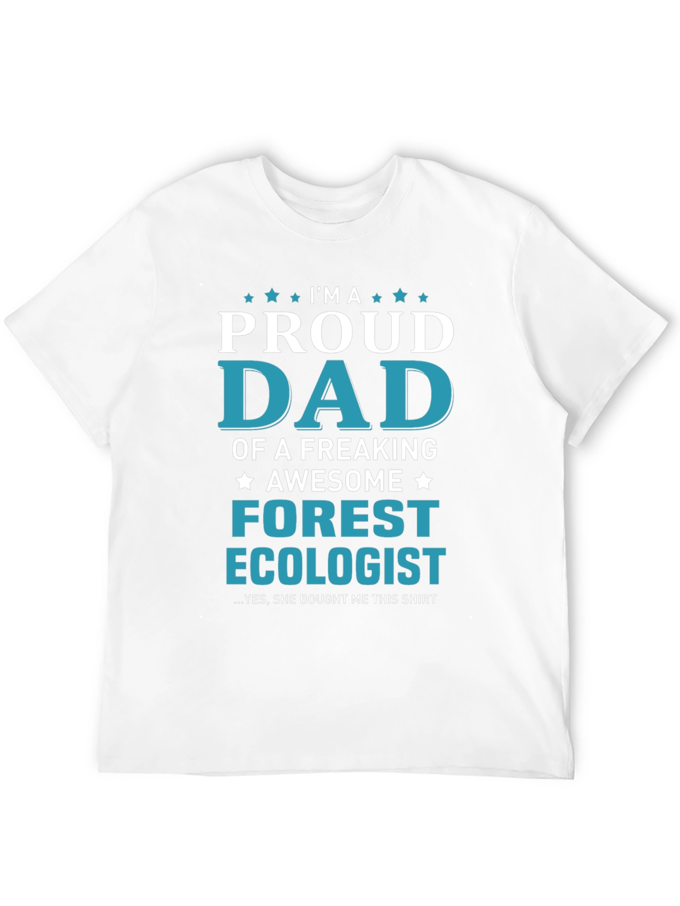 Proud Dad Forest Ecologist Graphic T-Shirt