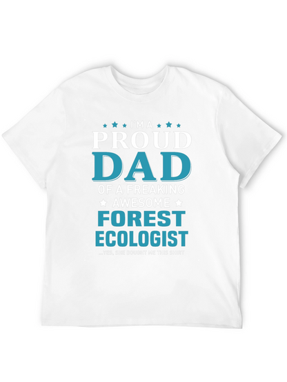 Proud Dad Forest Ecologist Graphic T-Shirt