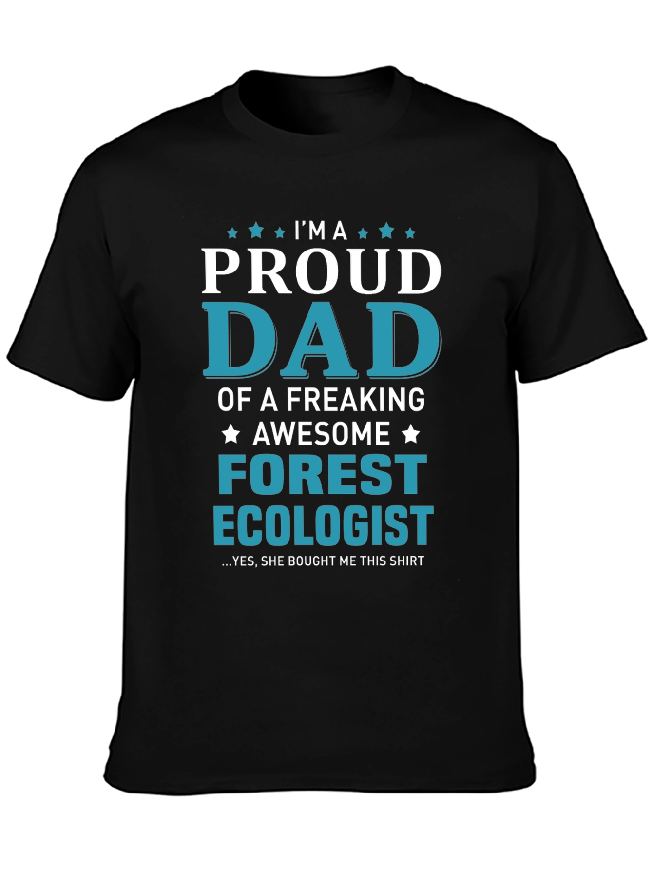 Proud Dad Forest Ecologist Graphic T-Shirt
