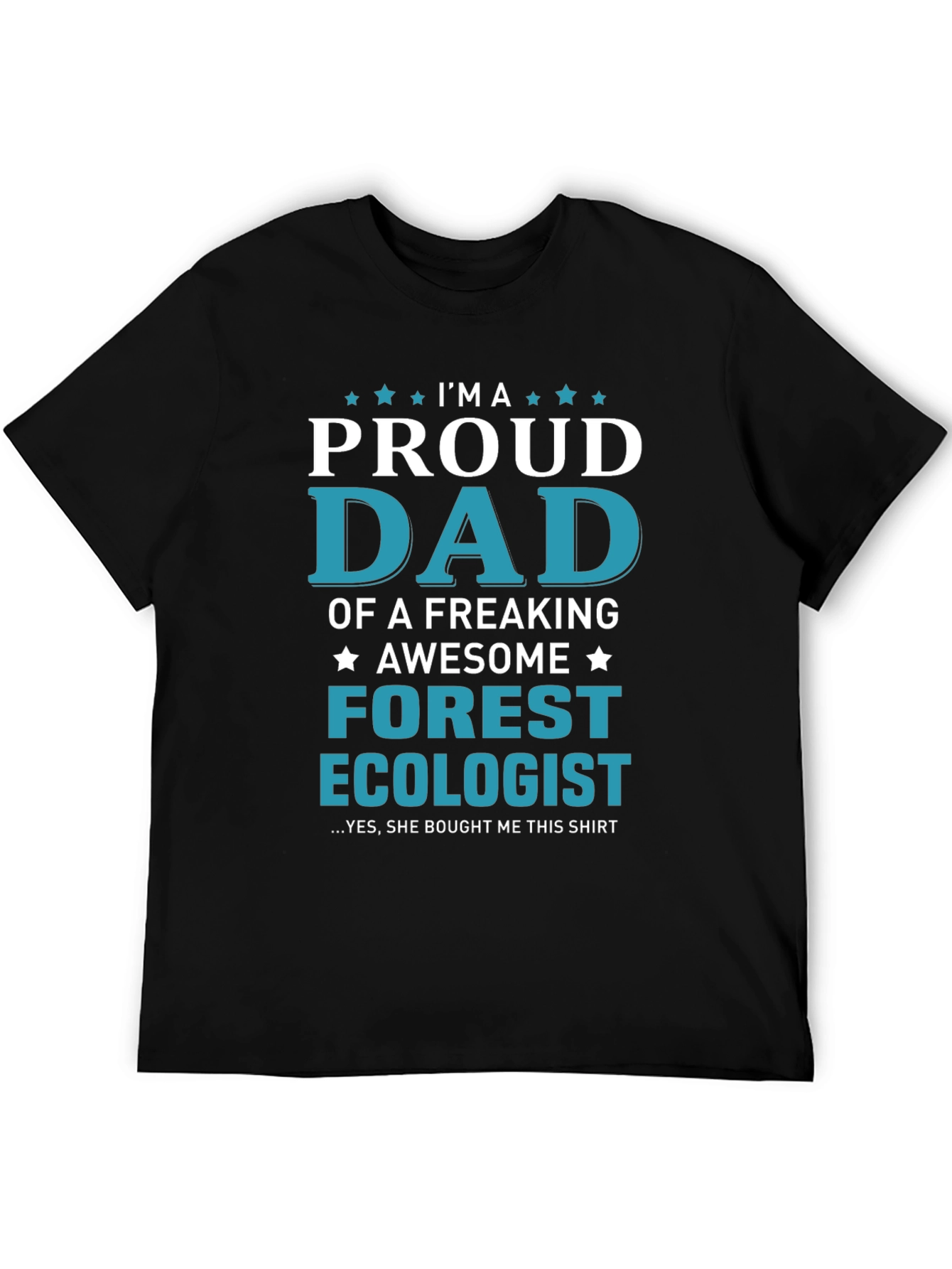 Proud Dad Forest Ecologist Graphic T-Shirt