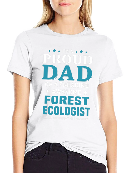 Proud Dad Forest Ecologist Graphic T-Shirt