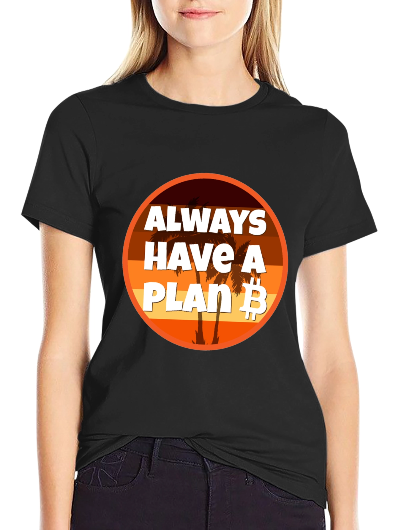 Always Have A Plan B Bitcoin T-Shirt