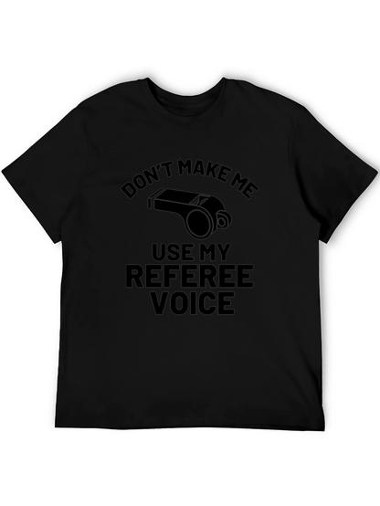 Referee Voice T-Shirt: Funny Sports Fan Tee