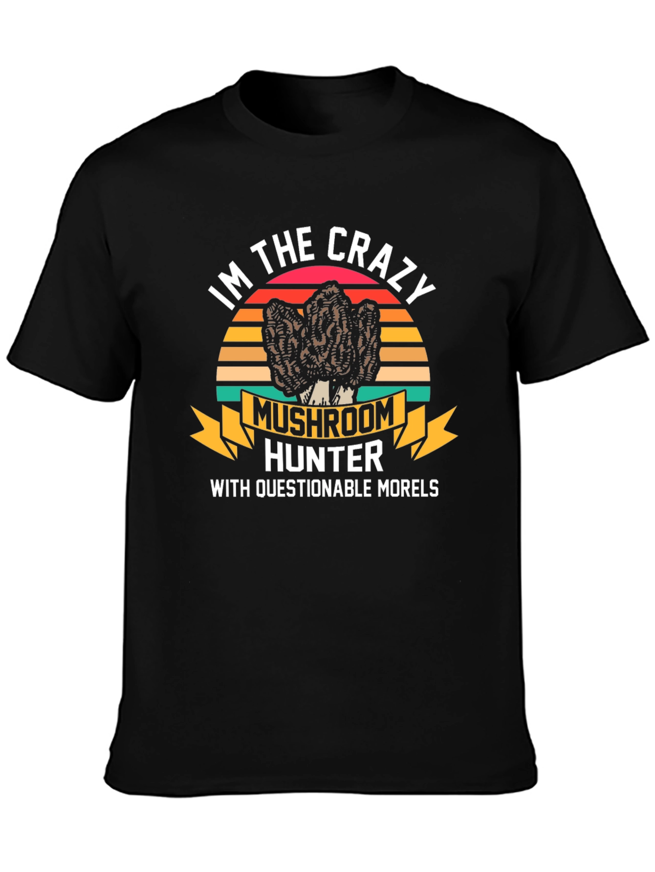 Crazy Mushroom Hunter T-Shirt