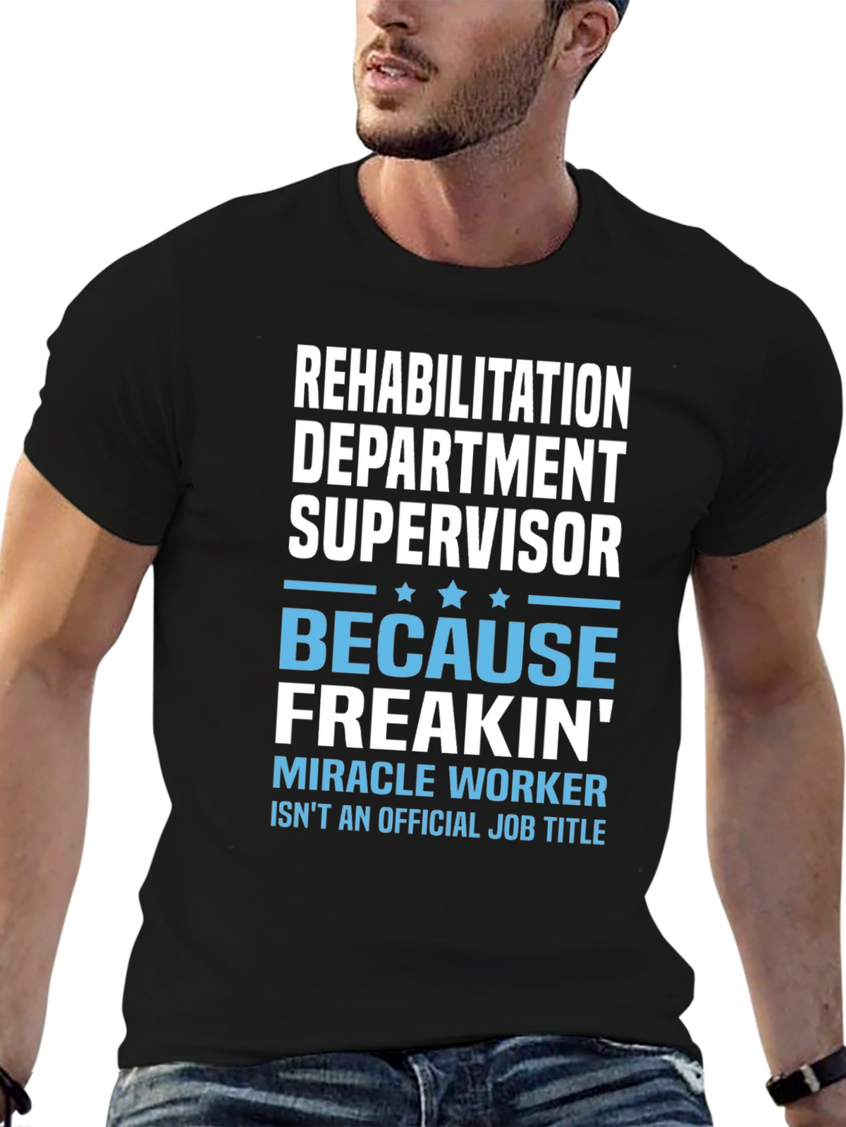 Rehabilitation Dept. Supervisor T-Shirt