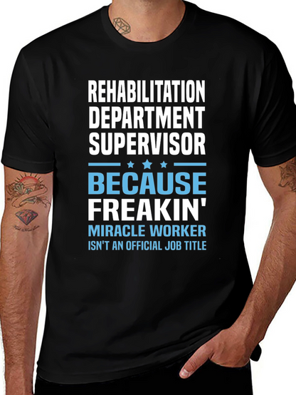 Rehabilitation Dept. Supervisor T-Shirt