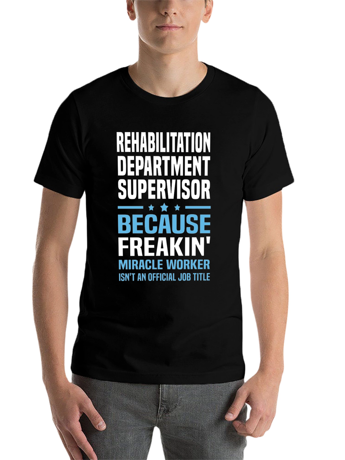 Rehabilitation Dept. Supervisor T-Shirt