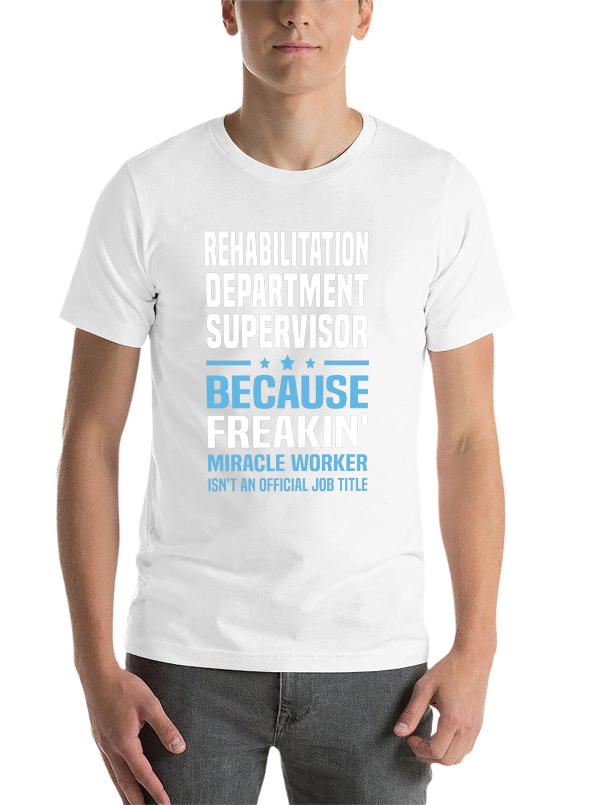 Rehabilitation Dept. Supervisor T-Shirt