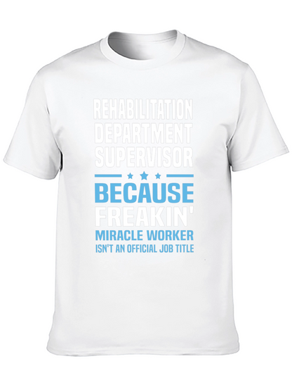 Rehabilitation Dept. Supervisor T-Shirt