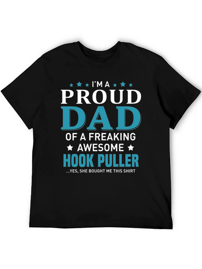 Proud Dad Hook Puller T-Shirt - Awesome Fishing Gift