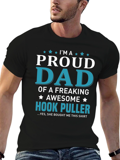 Proud Dad Hook Puller T-Shirt - Awesome Fishing Gift