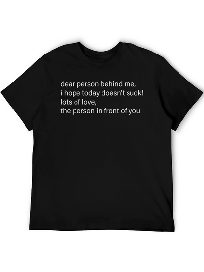 Humorous Graphic Tee: Dear Person Behind Me