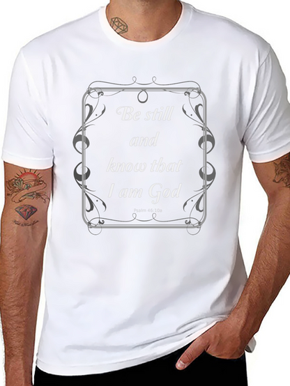 Be Still and Know T-Shirt