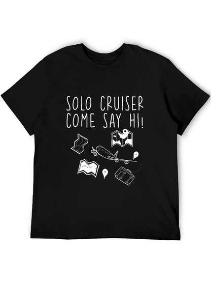 Solo Cruiser T-Shirt: Travel Adventure Tee