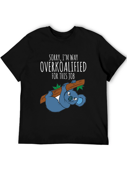 Overkoalified T-Shirt: Funny Koala Job Humor Tee