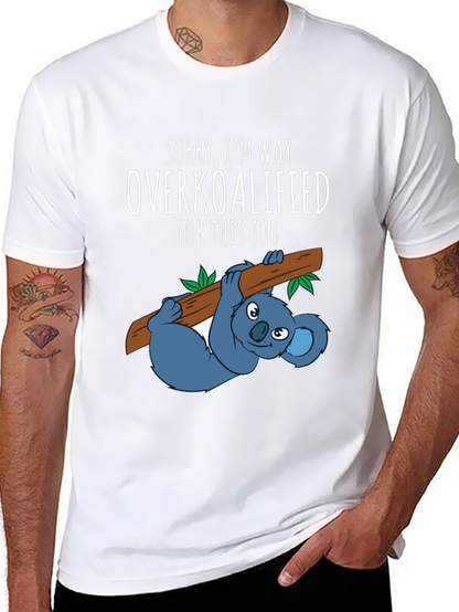 Overkoalified T-Shirt: Funny Koala Job Humor Tee